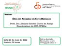 Webinar " COMITÊ DE ÉTICA EM PESQUISA EM SERES "